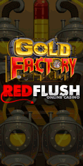 Play Gold Factory Slot at Red Flush Casino